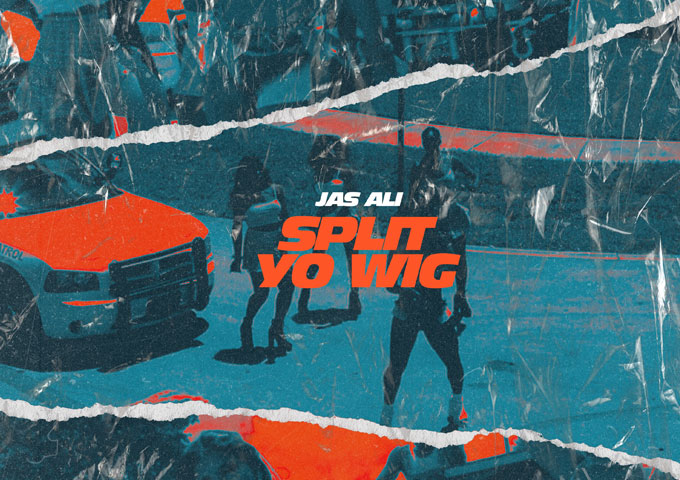 Jas Ali Unleashes Unapologetic Power on “Split Yo Wig,” Out Now via Sound Junkies LLC